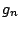 $g_{n}$