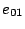 $e_{01}$