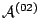 $\mathcal{A}^{(02)}$